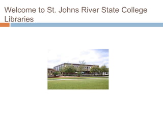 St. Johns River State College Libraries
 