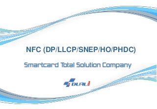 NFC (DP/LLCP/SNEP/HO/PHDC)  