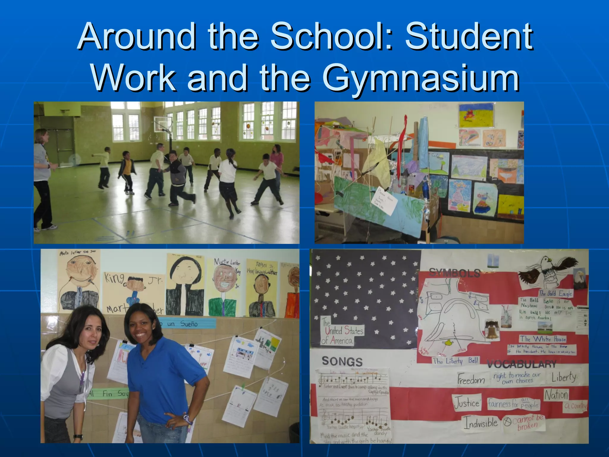 Around the School: Student Work and the Gymnasium 