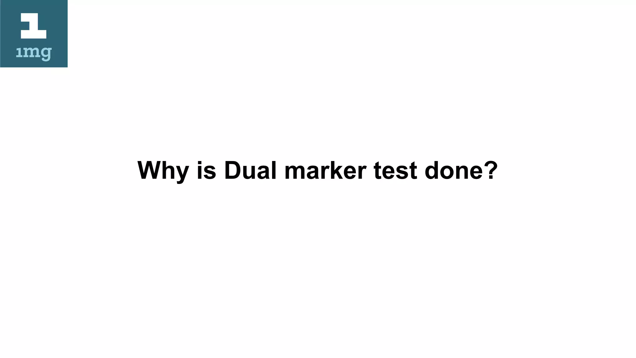 Dual marker test PPT