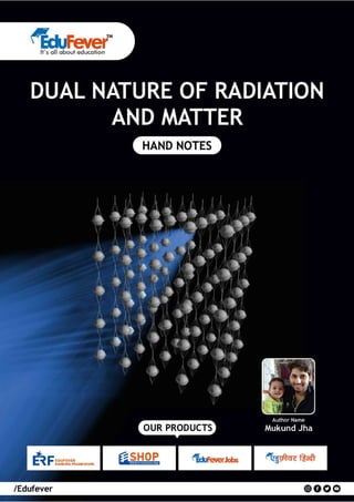 Dual Nature of Radiation and Matter - Physics Handwritten Notes