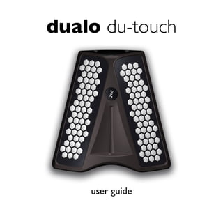 dualo du-touch
User Guide
 