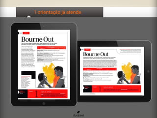 1 orientação já atende
 