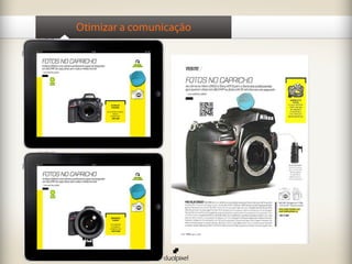 Otimizar a comunicação
 