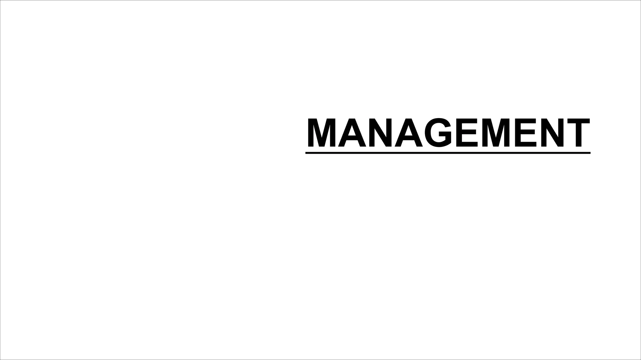 MANAGEMENT
 