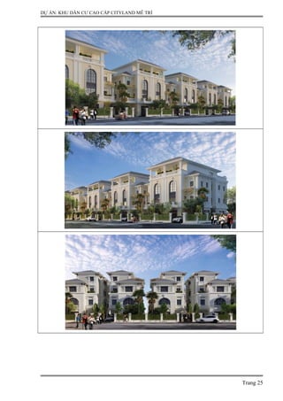 DỰ ÁN: KHU DÂN CƯ CAO CẤP CITYLAND MỄ TRÌ
Trang 25
 