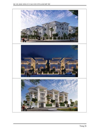 DỰ ÁN: KHU DÂN CƯ CAO CẤP CITYLAND MỄ TRÌ
Trang 26
 