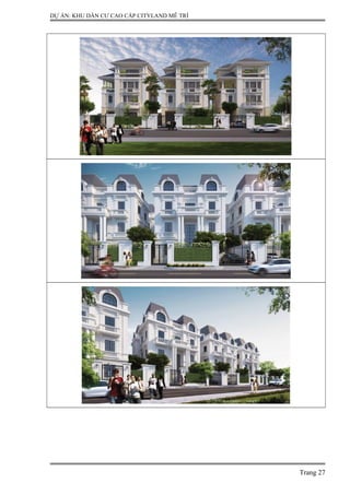 DỰ ÁN: KHU DÂN CƯ CAO CẤP CITYLAND MỄ TRÌ
Trang 27
 