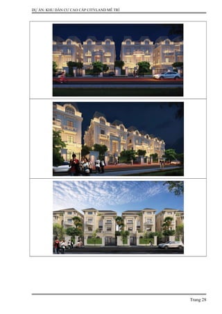 DỰ ÁN: KHU DÂN CƯ CAO CẤP CITYLAND MỄ TRÌ
Trang 28
 
