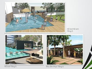Hồ bơi trẻ em 
Tầng 5 
Hồ bơi Tầng 5 
Khu ẩm thực Tầng 5  