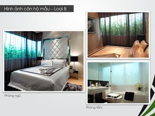 Phòng ngủ 
Phòng tắm 
Hình ảnh căn hộ mẫu – Loại B  