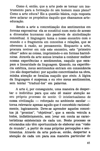 Duarte jr., joão francisco. por que arte educação. campinas; sp, papirus, 1994.