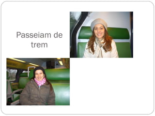 Passeiam de trem 