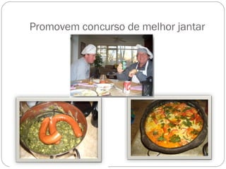 Promovem concurso de melhor jantar  