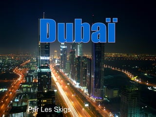 Par Les Skigs Dubaï 
