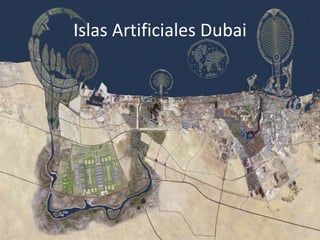 Islas Artificiales Dubai
 