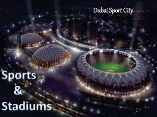 Dubai Sport City
 
