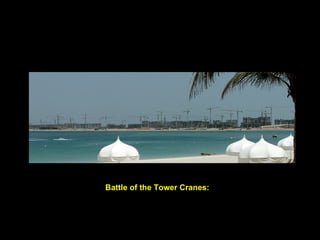 Battle of the Tower Cranes: 