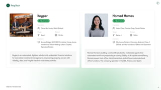 Dubai Tech: The Road to 2033
Keyper
Founders
Omar Abu Innab, Walid Shihabi
Stage
Seed
Raised
$11.3m
Investors
Access Bridge, MEVP, BECO, Jabbar Group, Annex
Investment, Vivium Holding, Lafana Capital,
Signature Estates
Keyper
PropTech
Founders
Omar Abu Innab, Walid Shihabi
Stage
Seed
Raised
$11.3m
Investors
Access Bridge, MEVP, BECO, Jabbar Group, Annex
Investment, Vivium Holding, Lafana Capital,
Signature Estates
Keyper is an automated, digitised solution with embedded financial solutions
for real estate investment management, empowering property owners with
visibility, data, and insights into their real estate portfolio.
Nomad Homes
Founders
Helen Chen, Damien Drap, Daniel Piehler
Stage
Series A
Raised
$40m
Investors
01a, Acrew, Partech, Precursor, Abstract, Class 5
Global, and the founders of Zillow and Opendoor
Nomad Homes
PropTech
Founders
Helen Chen, Damien Drap, Daniel Piehler
Stage
Series A
Raised
$40m
Investors
01a, Acrew, Partech, Precursor, Abstract, Class 5
Global, and the founders of Zillow and Opendoor
Nomad Homes is building a vertical AI solution for real estate agents that
automates work from prospecting to closing. Led by its AI copilot named Remy,
Nomad powers front office client interactions and will soon automate back
office functions. The company operates in the UAE, France, and Spain.
PropTech
87
 