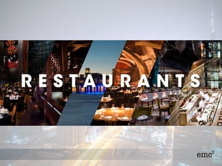 R E S T A U R A N T S
 