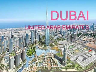 DUBAI  UNITED ARAB EMIRATES 
