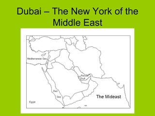 Dubai – The New York of the Middle East 