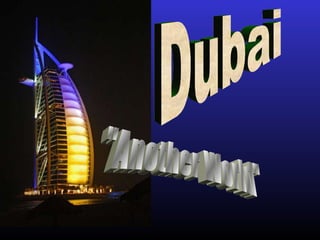 Dubai &quot;Another World&quot; 