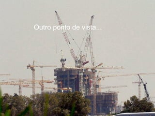 Outro ponto de vista... 