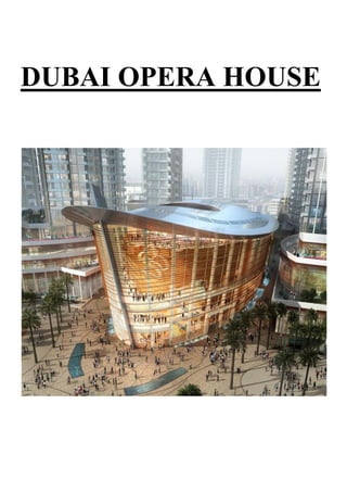 DUBAI OPERA HOUSE
 