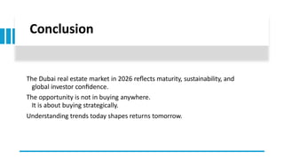 Dubai Real Estate Market Trends and Investment Insights 2026 | PPTX