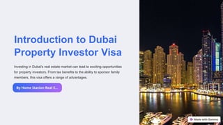 Introduction to Dubai
Property Investor Visa
Investing in Dubai's real estate market can lead to exciting opportunities
for property investors. From tax benefits to the ability to sponsor family
members, this visa offers a range of advantages.
 
