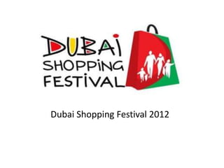 Dubai Shopping Festival 2012
 