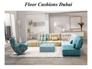 Floor Cushions Dubai
 
