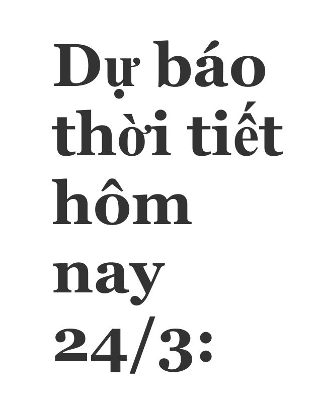 Du Bao Thoi Tiet Hom Nay - Tin Dự Báo Thời Tiết Hôm Nay (19h55 - 11/3