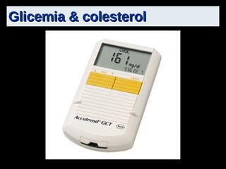 Glicemia & colesterol 