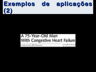Exemplos de aplicações (2) 