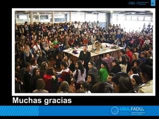 CBC / 25 Departamento 
Proyectual 
Muchas gracias 
