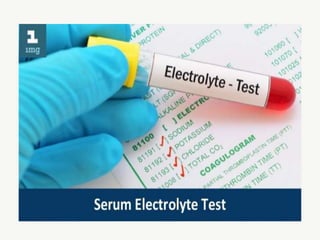 Serum Electrolytes
 