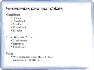 Acelera preparação ou execução dos testes