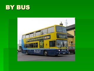 BY BUS