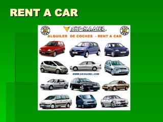 RENT A CAR