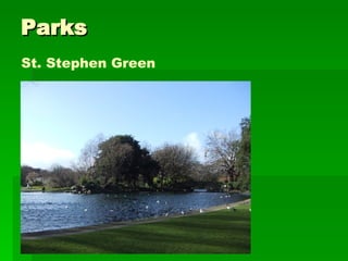 Parks St. Stephen Green
