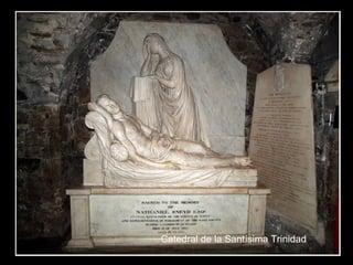 Catedral de la Santísima Trinidad

 