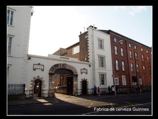 Fabrica de cerveza Guinnes

 