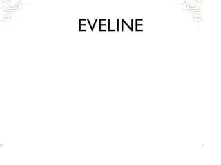 EVELINE 