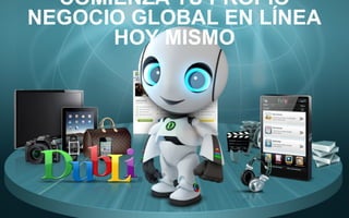 COMIENZA TU PROPIO
NEGOCIO GLOBAL EN LÍNEA
HOY MISMO
 