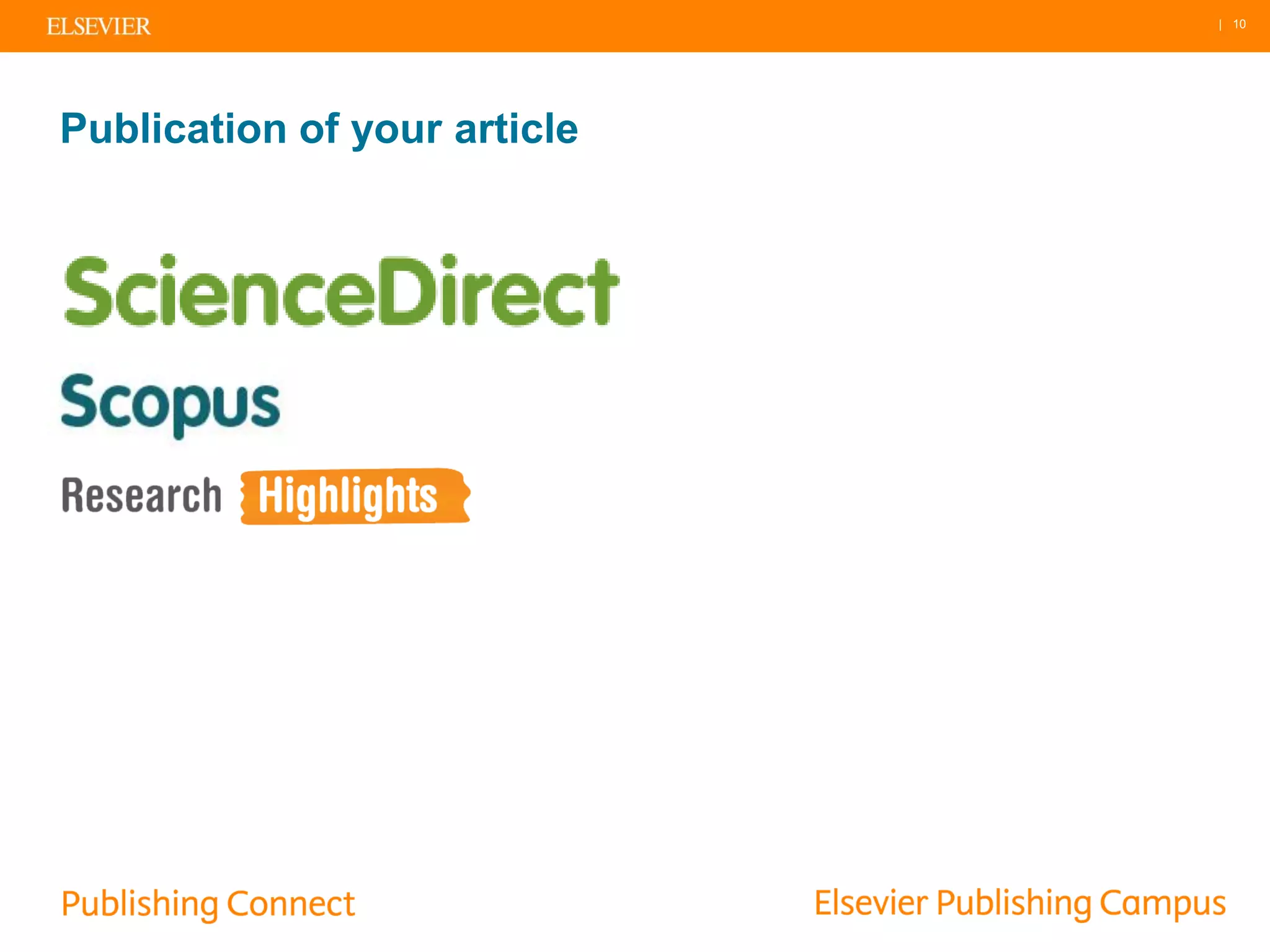 | 10
Publication of your article
 