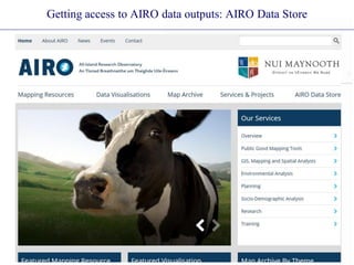 Getting access to AIRO data outputs: AIRO Data Store
 