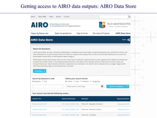 Getting access to AIRO data outputs: AIRO Data Store
 