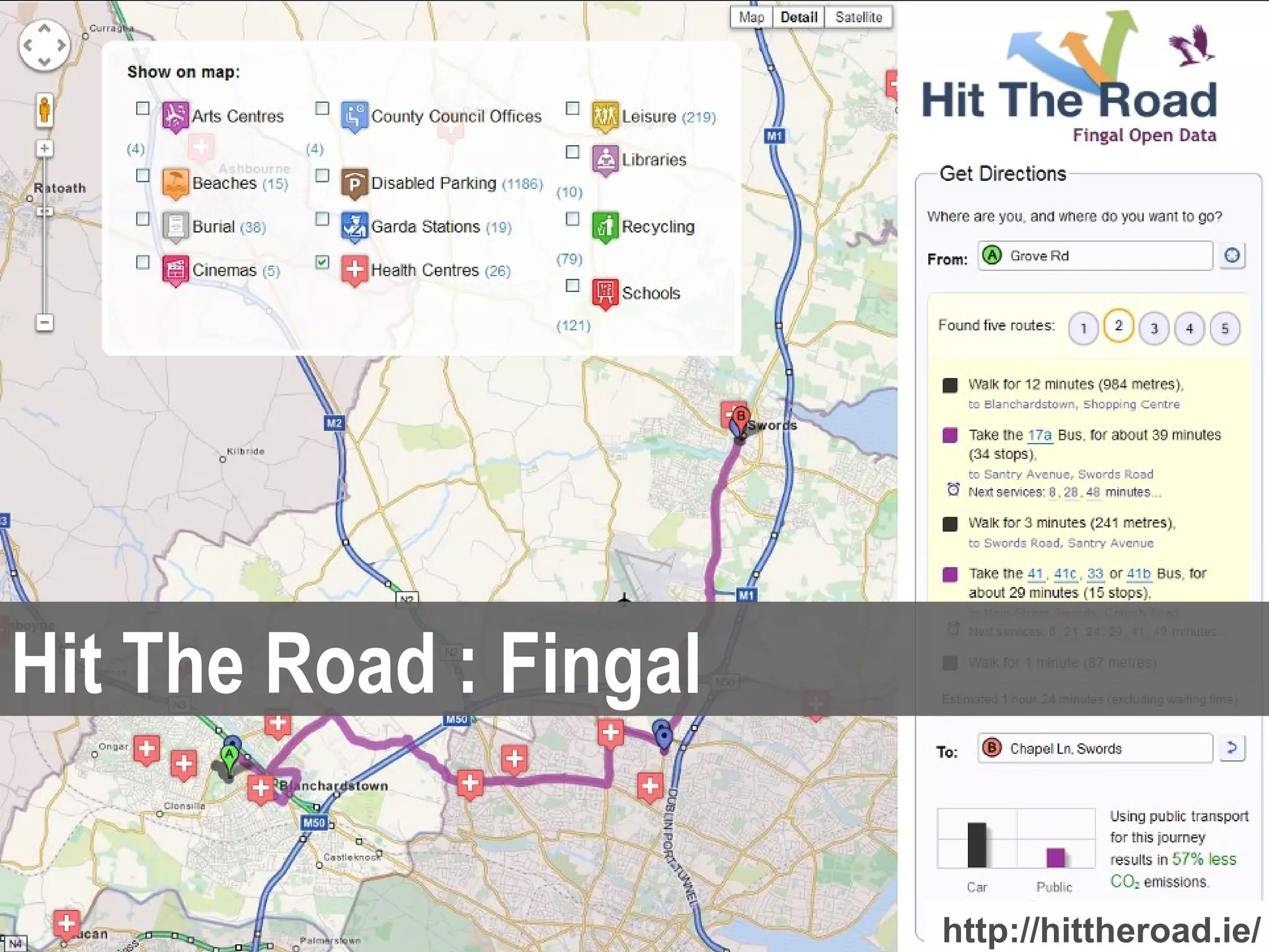 Hit The Road : Fingal

               supporting data-driven innovation in the Dublin region
                                             http://hittheroad.ie/
 